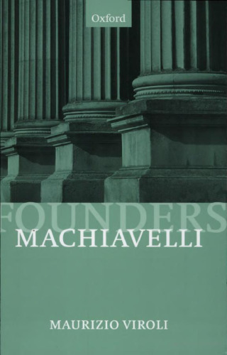 Machiavelli (Founders of Modern Political and Social Thought)