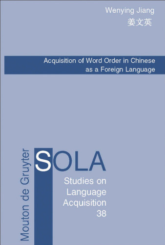 Acquisition of Word Order in Chinese as a Foreign Language (Studies on Language Acquisition)