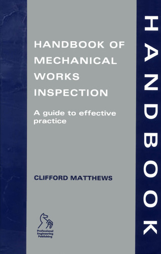 Handbook of Mechanical Works Inspection: a Guide to Effective Practice