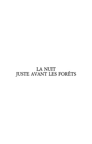 La nuit juste avant les forets