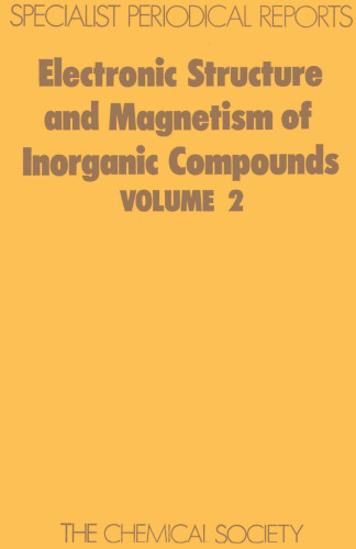 Electronic Structure and Magnetism of Inorganic Compounds - Vol. 2 (RSC SPR)