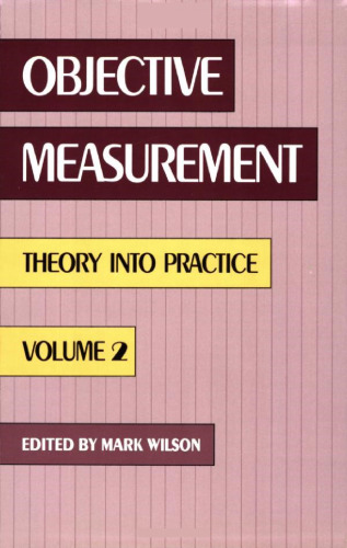 Objective Measurement: Theory into Practice, Vol. 2