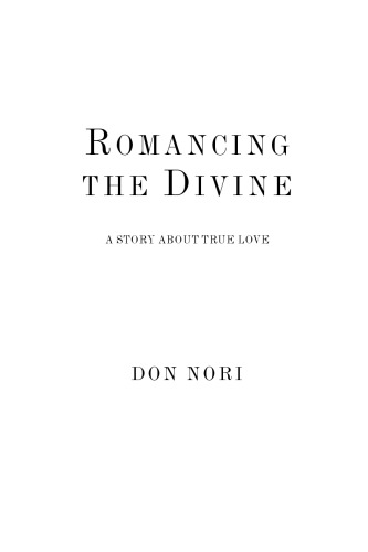 Romancing the Divine: A Story about True Love