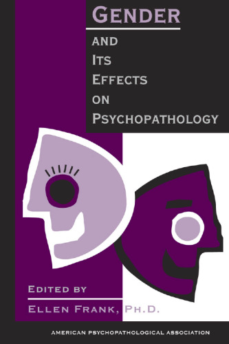 Gender and Its Effects on Psychopathology (American Psychopathological Association Series)