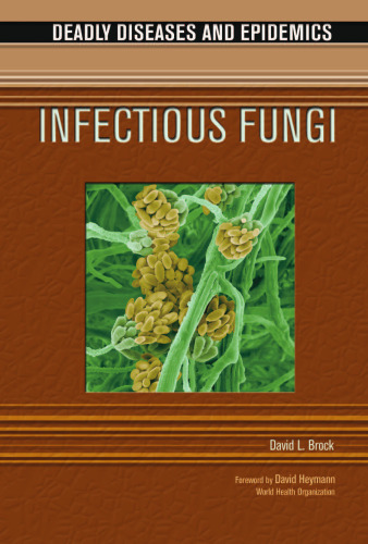 Infectious Fungi (Deadly Diseases and Epidemics)