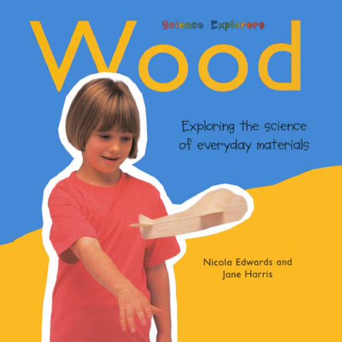 Wood (Science Explorers)