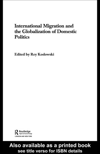 International Migration and the Globalization of Domestic Politics (Transnationalism)