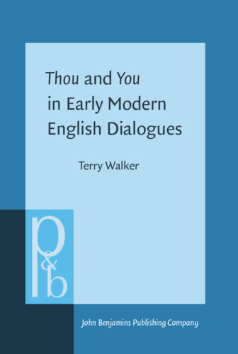 Thou and You in Early Modern English Dialogues: Trials, Depositions, and Drama Comedy