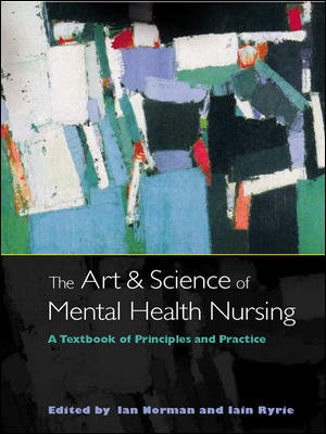 The Art and Science of Mental Health Nursing