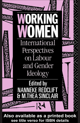 Working Women: International Perspectives on Labour and Gender Ideology