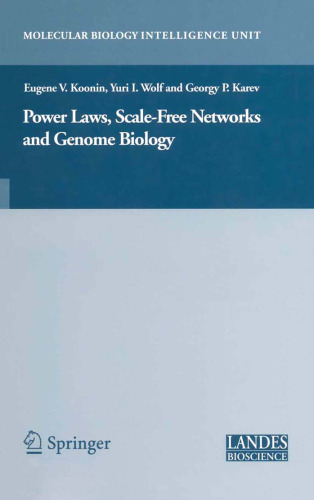 Power Laws, Scale-Free Networks and Genome Biology (Molecular Biology Intelligence Unit)