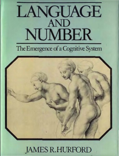 Language and Number: The Emergence of a Cognitive System