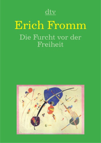 Erich Fromm - Die Furcht vor der Freiheit