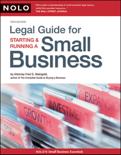 Legal Guide for Starting & Running a Small Business, 10th Edition