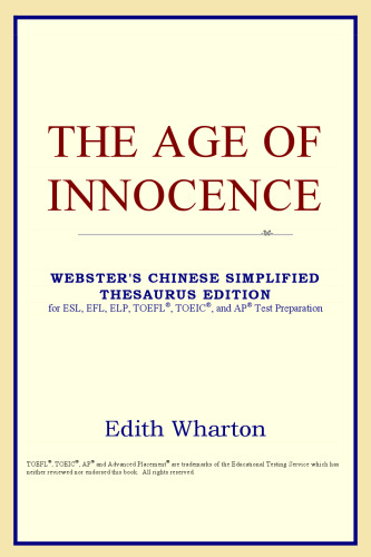 The Age of Innocence (Webster's Chinese-Simplified Thesaurus Edition)