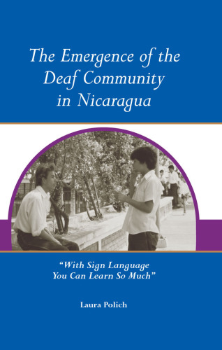 The Emergence of Deaf Community in Nicaragua: 'With Sign Language You Can Learn So Much'