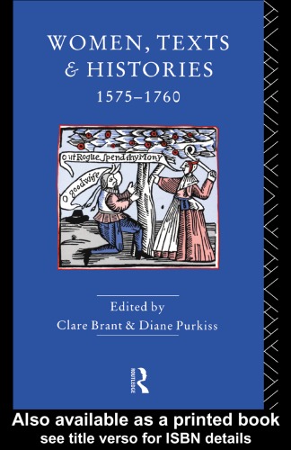 Women, Texts and Histories 1575-1760