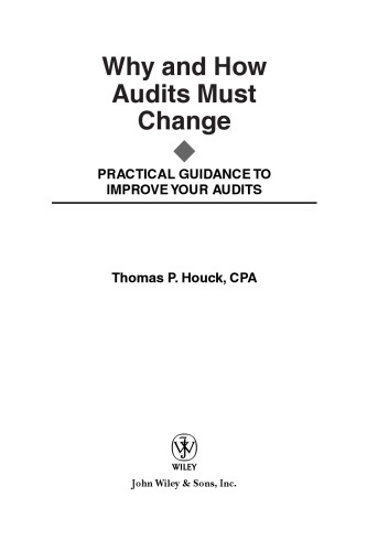 Why and How Audits Must Change: Practical Guidance to Improve Your Audits