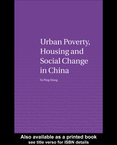 Urban Poverty, Housing and Social Change in China (Housing and Society)