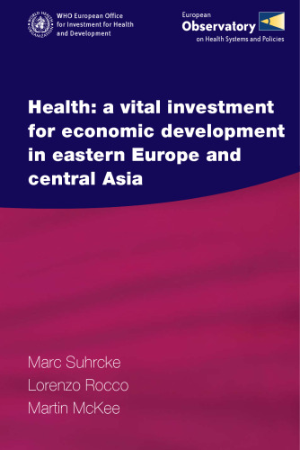 Health: A Vital Investment for Economic Development in Eastern Europe and Central Asia