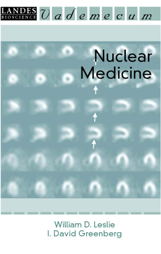 Nuclear Medicine (Landes Bioscience Medical Handbook (Vademecum))