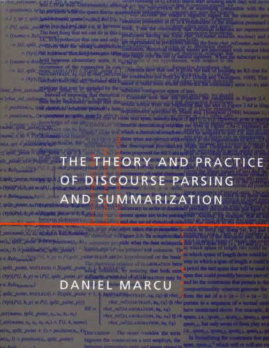 The Theory and Practice of Discourse Parsing and Summarization (Bradford Books)