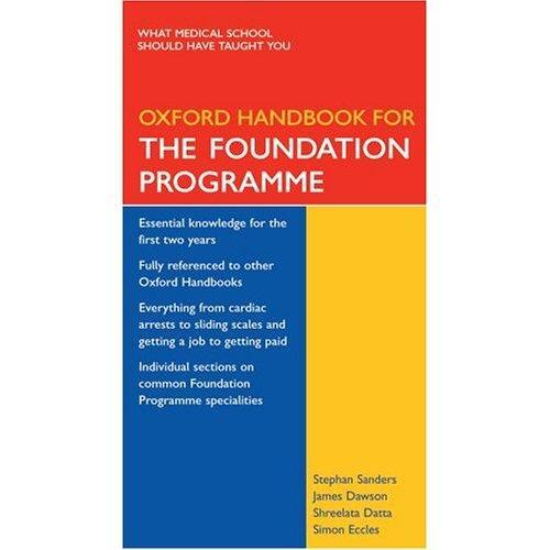 Oxford Handbook for the Foundation Programme (Oxford Handbooks S.)