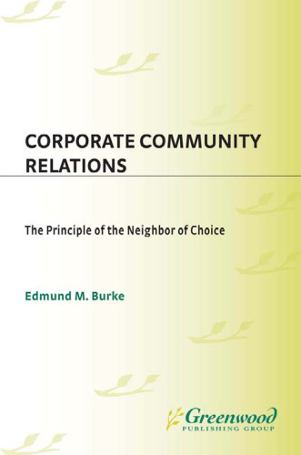 Corporate Community Relations: The Principle of the Neighbor of Choice