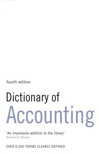 Dictionary of Accounting: Over 6,000 Terms Clearly Defined (Dictionary)