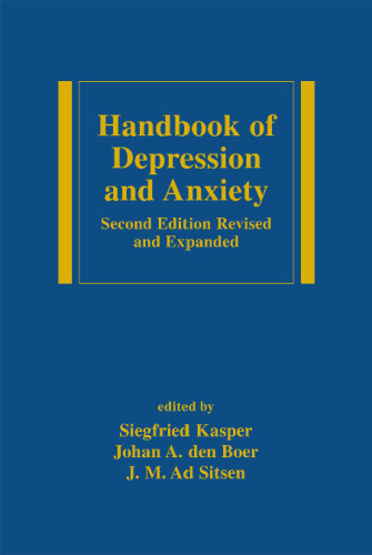 Handbook of Depression and Anxiety: A Biological Approach, Second Edition, (Medical Psychiatry, 21)