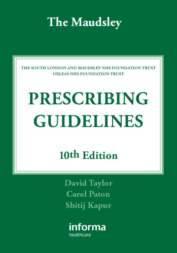 The Maudsley Prescribing Guidelines, Tenth Edition (Taylor, The Maudsley Prescribing Guidelines)