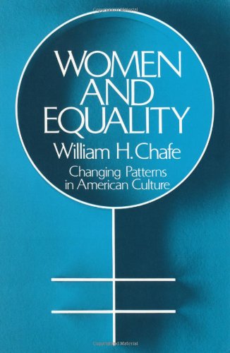 Women and Equality: Changing Patterns in American Culture (Galaxy Book)