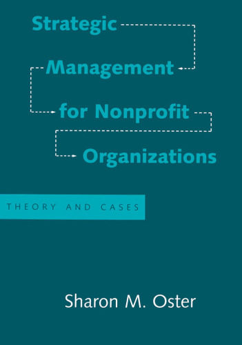 Strategic Management for Nonprofit Organizations: Theory and Cases