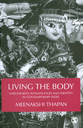 Living the Body: Embodiment, Womanhood and Identity in Contemporary India