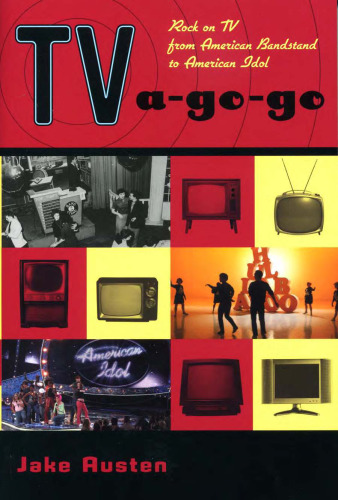 TV-a-Go-Go: Rock on TV from American Bandstand to American Idol