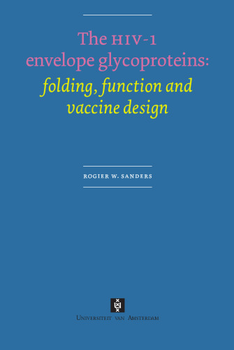 The HIV-1 envelope glycoproteins: folding, function and vaccin design