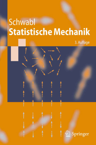 Statistische Mechanik, Dritte Auflage (Springer-Lehrbuch)