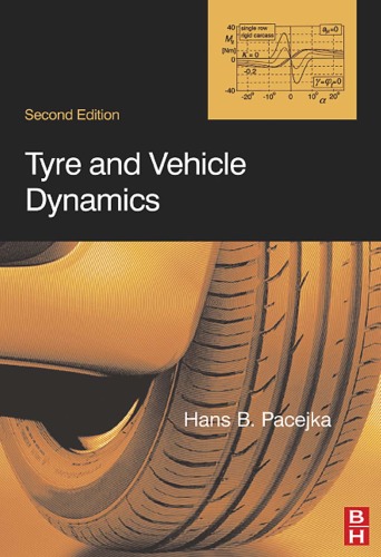 Tyre and Vehicle Dynamics, Second Edition