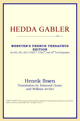 Hedda Gabler (Webster's French Thesaurus Edition)