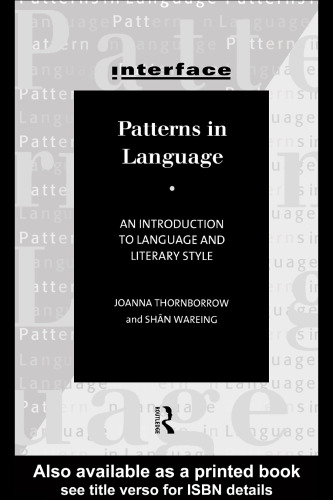 Patterns in Language: An Introduction to Language and Literary Style (Interface Series)