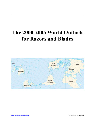 The 2000-2005 World Outlook for Razors and Blades (Strategic Planning Series)