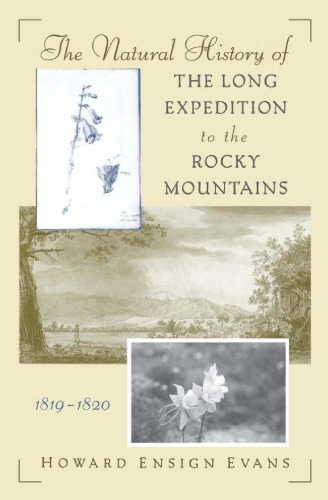 The Natural History of the Long Expedition to the Rocky Mountains (1819-1820)