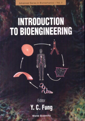 Introduction to Bioengineering (Advanced Series in Biomechanics, Vol 2)