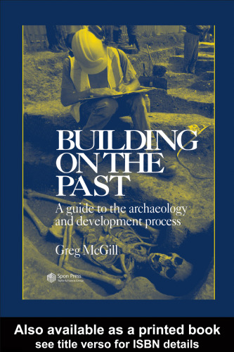 Building on the Past: A Guide to the Archaeology and Development Process