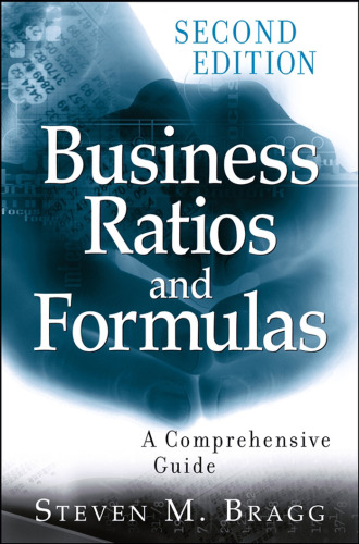 Business Ratios and Formulas: A Comprehensive Guide, Second Edition