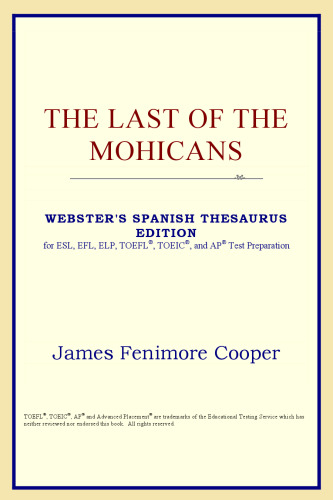 The Last of the Mohicans (Webster's Spanish Thesaurus Edition)