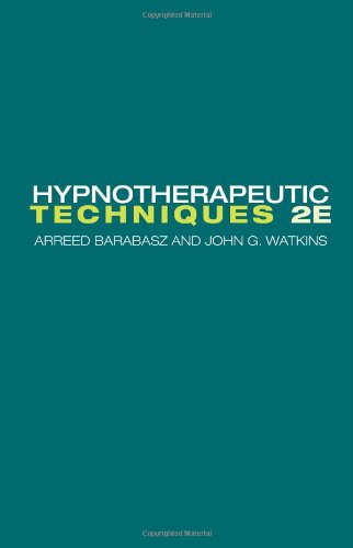 Hypnotherapeutic Techniques: Second Edition