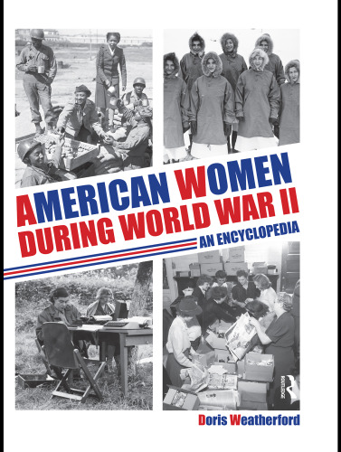 American Women during World War II: An Encyclopedia