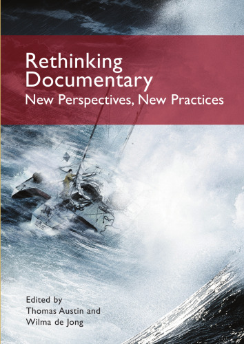 Rethinking Documentary: New Perspectives and Practices