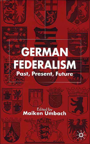 German Federalism: Past, Present, Future